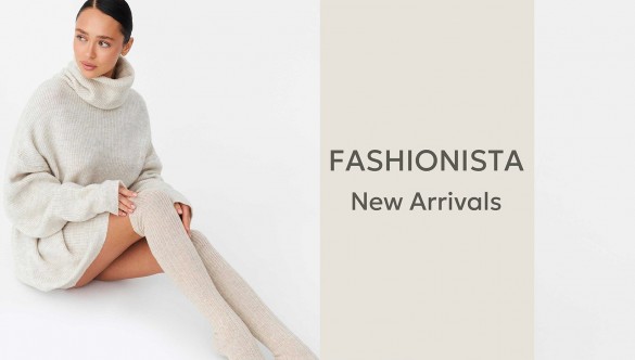 NEW ARRIVALS BY FASHIONISTA